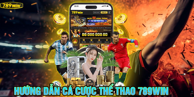 Hướng dẫn cá cược thể thao 789Win.