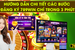 Hướng dẫn chi tiết các bước đăng ký 789Win chỉ trong 3 phút