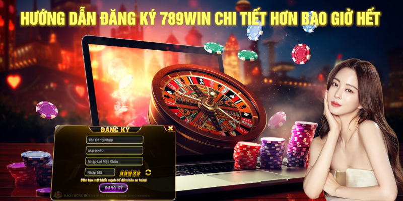 Hướng dẫn đăng ký 789Win chi tiết hơn bao giờ hết.