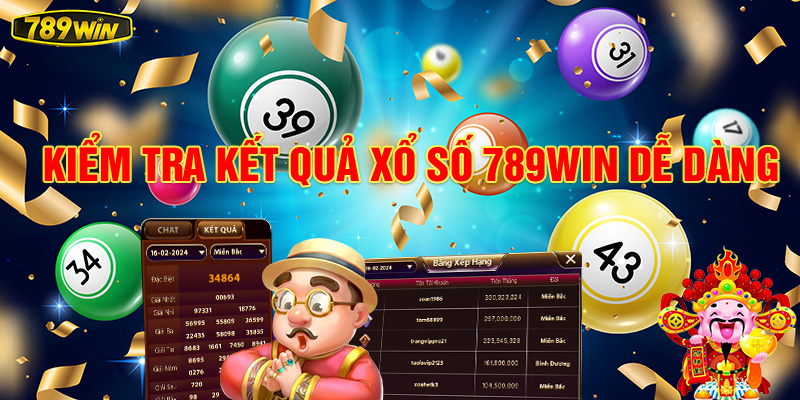 Kiểm tra kết quả xổ số 789Win dễ dàng.